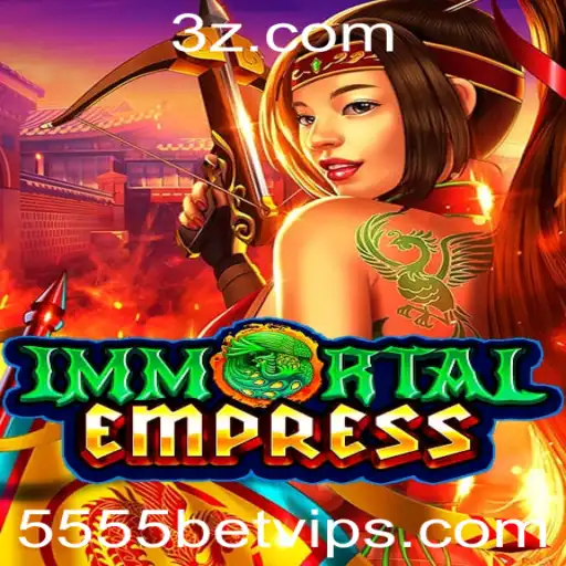 Descubra ImmortalEmpress: O Novo Fenômeno dos Jogos de Aventura com 5555bet VIP