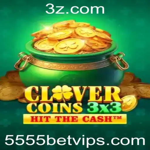Explorando o Universo de Clovercoin3x3 e 5555bet VIP: Um Guia Completo